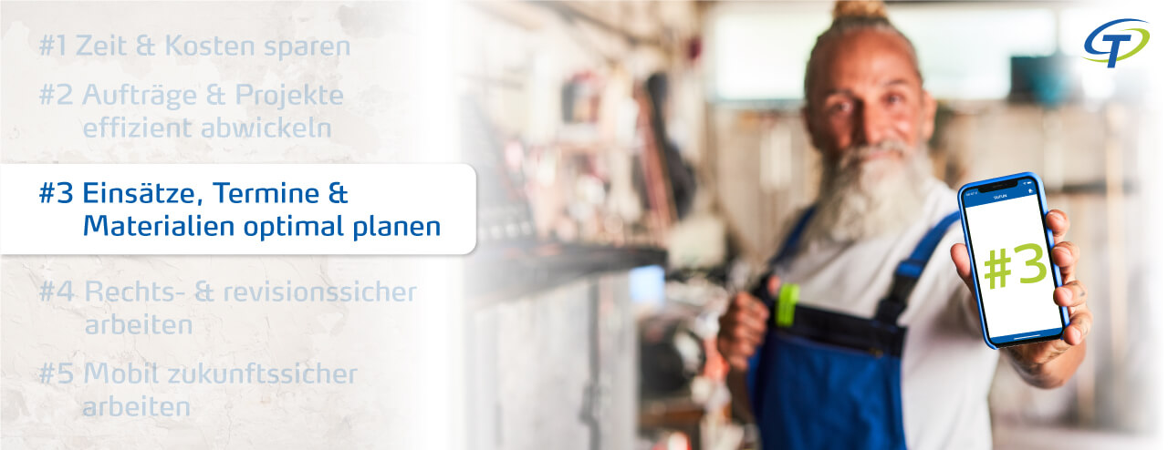 Grund 3 – Einsätze, Termine und Materialien optimal planen Grund 3 – Einsätze, Termine und Materialien optimal planen